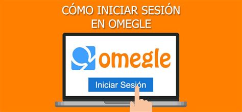 xmehle|omegle iniciar sesión.